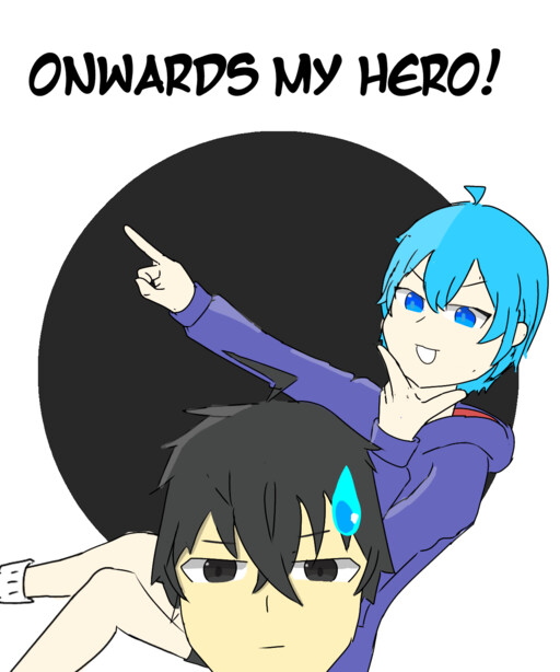 Onwards my hero