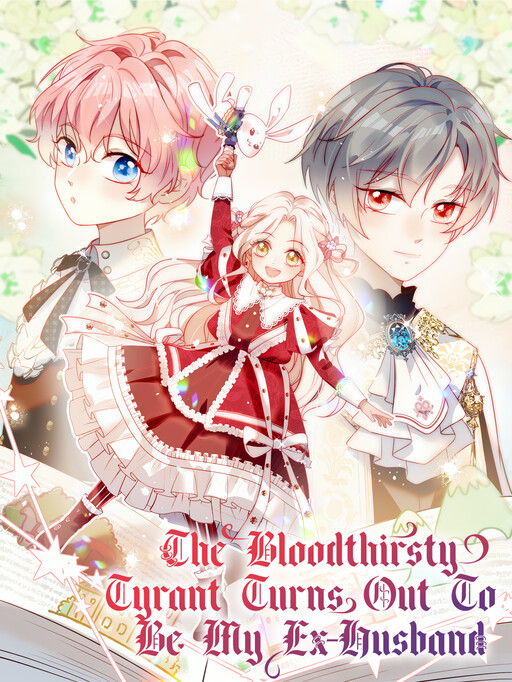 The Bloodthirsty Tyrant Turns out to Be My Ex-Husband