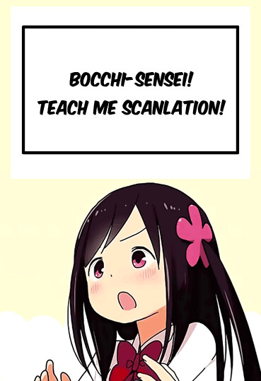 Bocchi-sensei! Teach me Scanlation!
